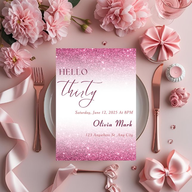Hello Thirty Pink Glitter 30th Birthday Invitation (Creator Uploaded)