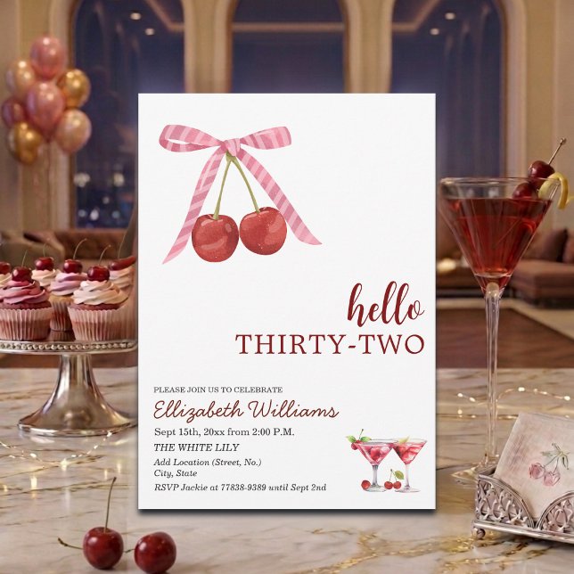 Hello Thirty Two Cherry Martini Birthday Party Invitation (Creator Uploaded)