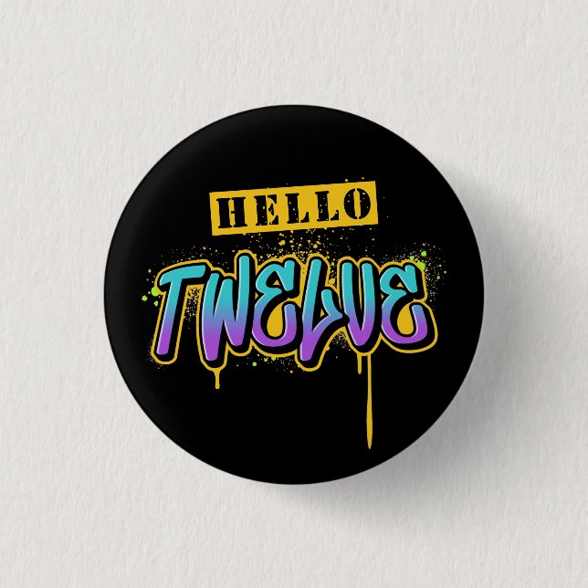Hello Twelve Birthday 3 Cm Round Badge (Front)