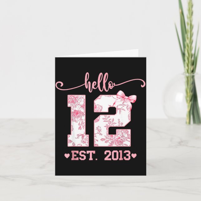 Hello Twelve Est 2013 12th Birthday Girl Coquette  Card (Front)