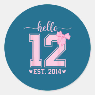 Hello Twelve Est 2014 12th Birthday Coquette 12 Ye Classic Round Sticker