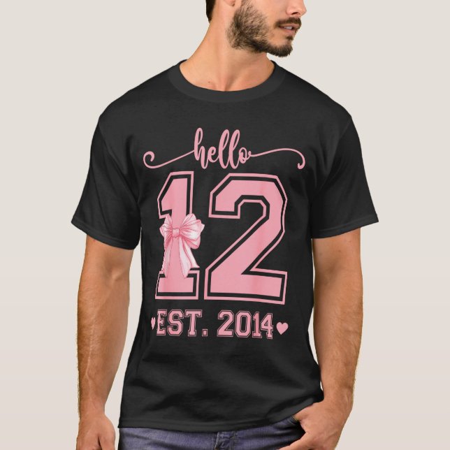 Hello Twelve Est 2014 12th Birthday Coquette 12 Ye T-Shirt (Front)