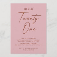 Hello Twenty One | Dusty Rose Pink 21st Birthday