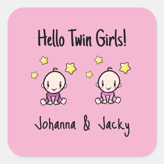 Hello Twin Girls!, Pink, Personalised Twin Babies  Square Sticker (Front)