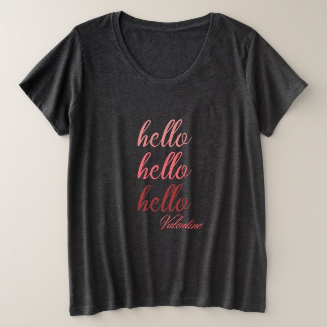 Hello Valentine Women Plus Size T-Shirt (Design Front)