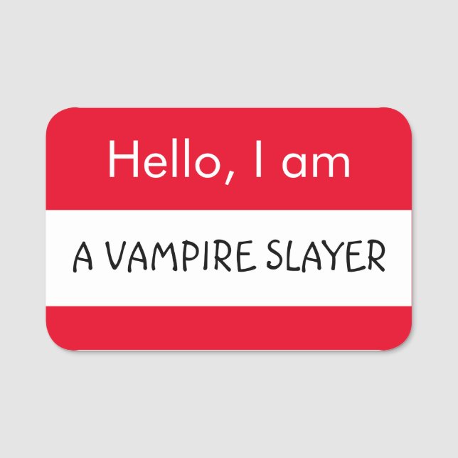Hello... Vampire Slayer Name Tag (Front)