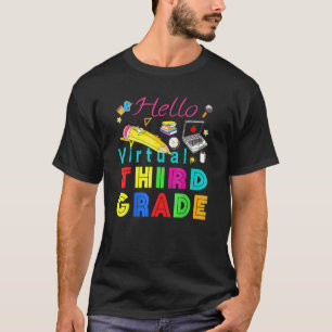 Hello Virtual 3rd Grade Back To School Online Teac T-Shirt