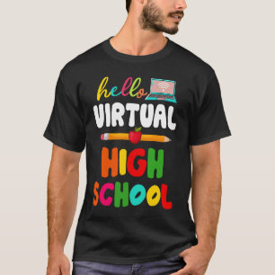 Hello Virtual High School Back to School Student T T-Shirt