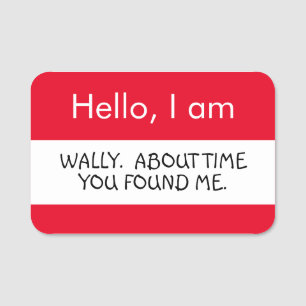 Hello... Wally Name Tag