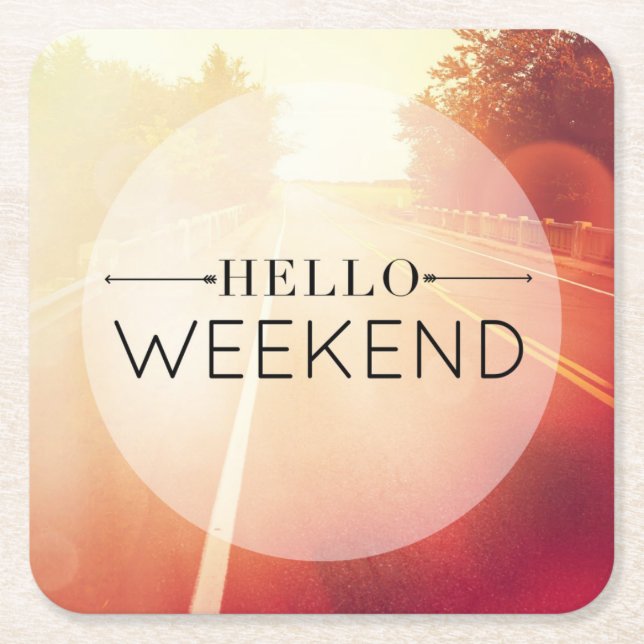 Hello Weekend 3 Square Paper Coaster (Front)