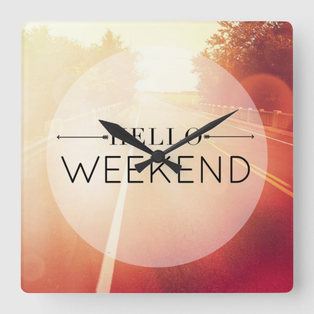 Hello Weekend 3 Square Wall Clock (Front)