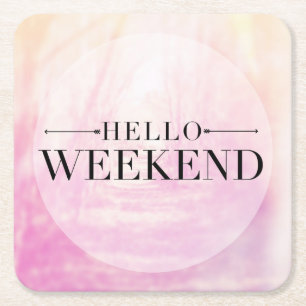 Hello Weekend Square Paper Coaster