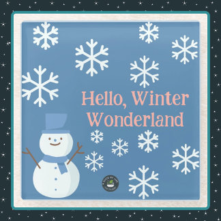 Hello, Winter Wonderland Glass Coaster
