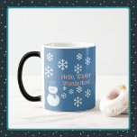 Hello, Winter Wonderland Morphing Magic Mug<br><div class="desc">A Slice of Life and Delight presents Hello,  Winter Wonderland morphing coffee mugs with a snowman decorated with white snowflakes,  pink writing,  and a blue backdrop. The snowman coffee mugs also have a blue hat and scarf.</div>