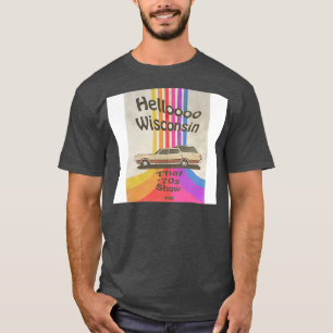Hello Wisconsin T-Shirt