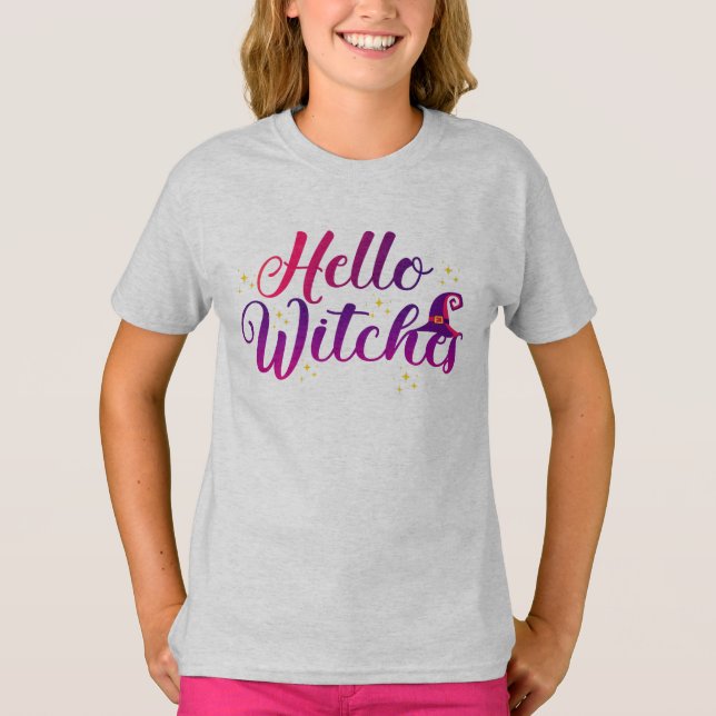 Hello Witches  T-Shirt (Front)