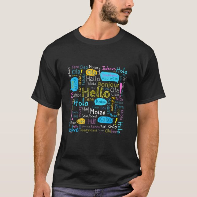 Hello Word In Different Languages Travel And Teach T-Shirt (Front)