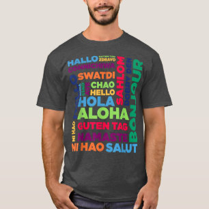 Hello Word in Different Languages Travel and Teach T-Shirt
