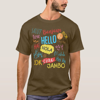 Hello Word In Languages Different Travel Journey T T-Shirt