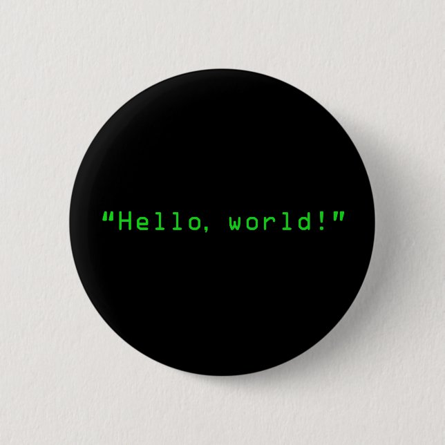 "Hello World" Computer Style 6 Cm Round Badge (Front)