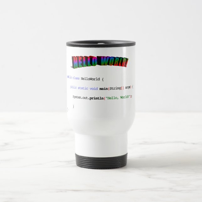Hello World geek greeting Java Travel Mug (Center)