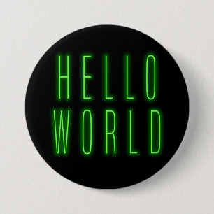 Hello World Glowing Neon Sign 7.5 Cm Round Badge