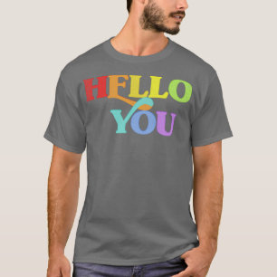HELLO YOU Retro Faded Style Typographic Design 3 T-Shirt