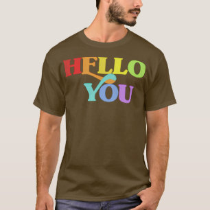 HELLO YOU Retro Faded Style Typographic Design 3 T-Shirt