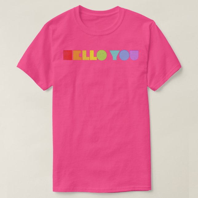 HELLO YOU Retro Faded Style Typographic Design 5 T-Shirt (Design Front)