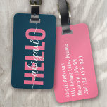 Hello Your Name Pink Blue Calligraphy Luggage Tag<br><div class="desc">Liven up your luggage with this personalised design that's perfect for travellers</div>