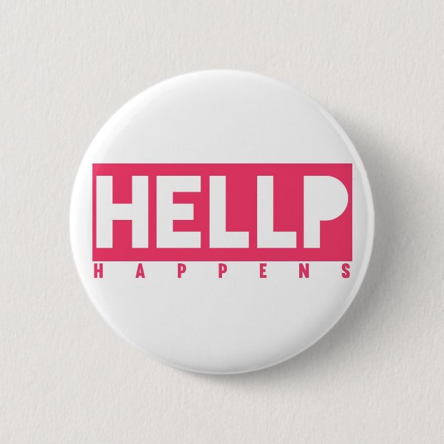 HELLP Happens 6 Cm Round Badge (Front)