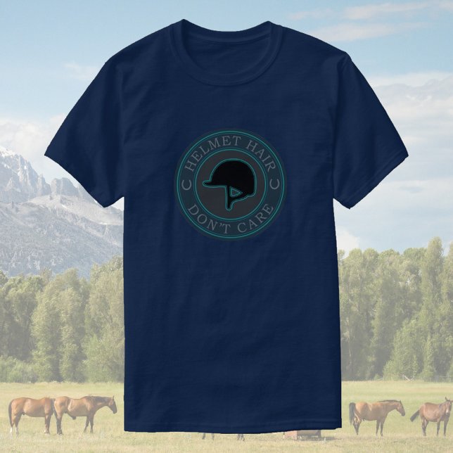 Helmet Hair Don't Care - English Equestrian Helmet T-Shirt (Creator Uploaded)