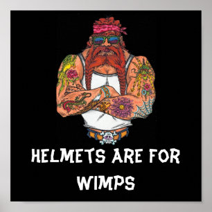 Helmets Are For Wimps Poster