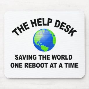 Help Desk Saving the World One Reboot at a Time Mouse Pad