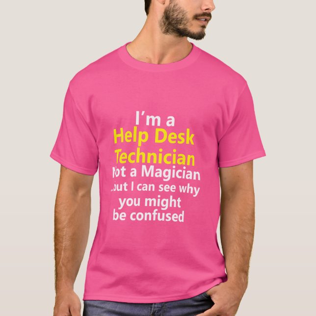 Help Desk Technician Support Customer Service Desk T-Shirt (Front)