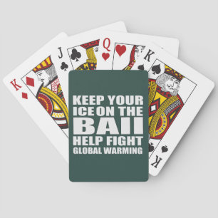 Help fight Global warming Playing Cards