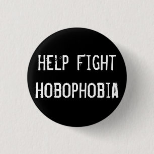 Help Fight Hobophobia 3 Cm Round Badge