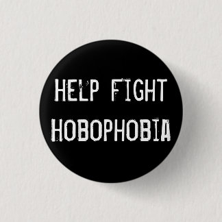 Help Fight Hobophobia 3 Cm Round Badge