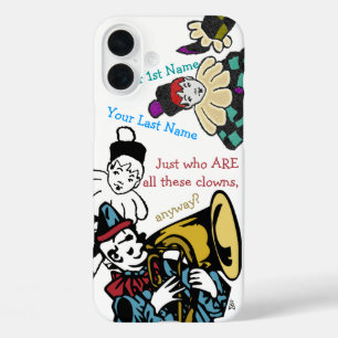 Help! I Am Surrounded By Clowns! - Personalised iPhone 16 Plus Case