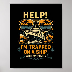 Help I’m Trapped On A Ship With My Family Cruise 3 Poster