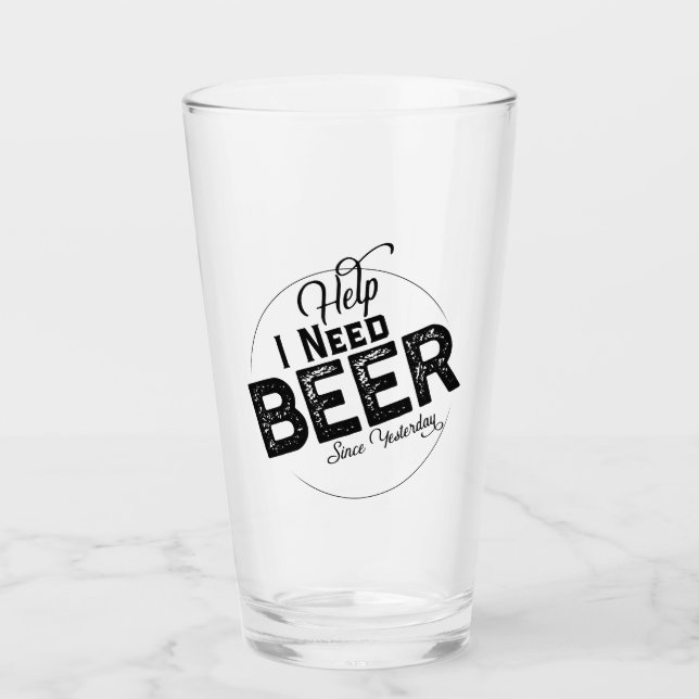 Help I Need Beer Funny Party Glass (Front)