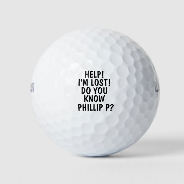 Help! I'm Lost Do You Know [personalised name]? Golf Balls (Front)
