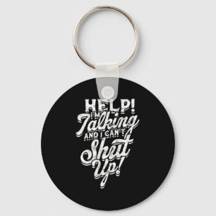 Help! I'm Talking And I Can't Shut Up! - Help And  Key Ring