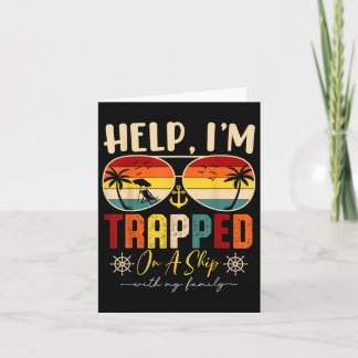 Help Im Trapped On A Ship With My Family Cruise Tr Card