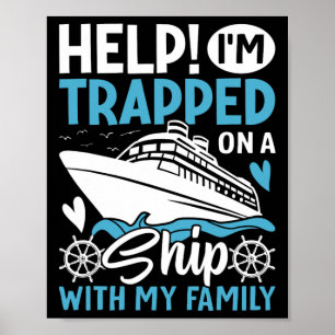 Help! I'm Trapped On A Ship With My Family Family  Poster