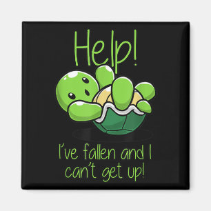 Help I've Fallen And I Can't Get Up Turtle Lovers  Magnet