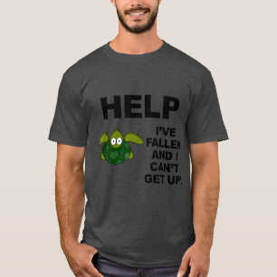 HELP IVE FALLEN AND I CANT GET UP  Upside Down T-Shirt