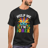 Help Me I M Sober Funny New Orleans Mask Mardi Gra