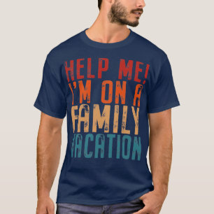 Help Me Im On A Family Vacation Road Trip Retro T-Shirt