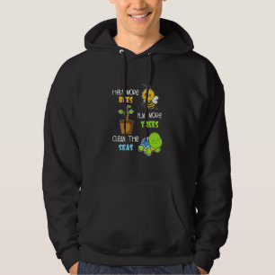 Help More Bees Plant More Trees Clean The Seas A Hoodie